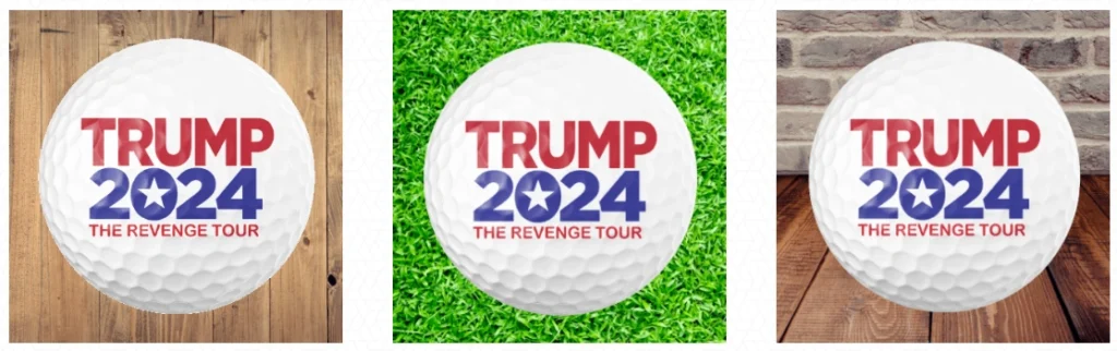 trump 2024 the revenge tour white golf balls