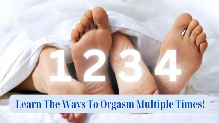 Multiple Orgasm Trigger | Learn The Ways To Orgasm Multiple Times!